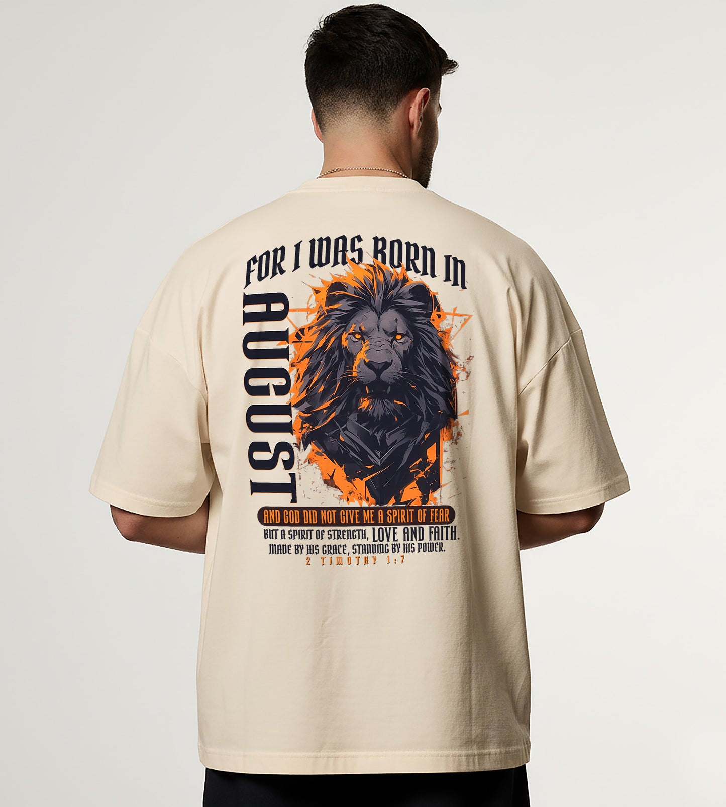 Born in August Oversized Christian Lion Shirt – Faith Strength Love & Power Tee | 2 Timothy 1:7 Bible Verse