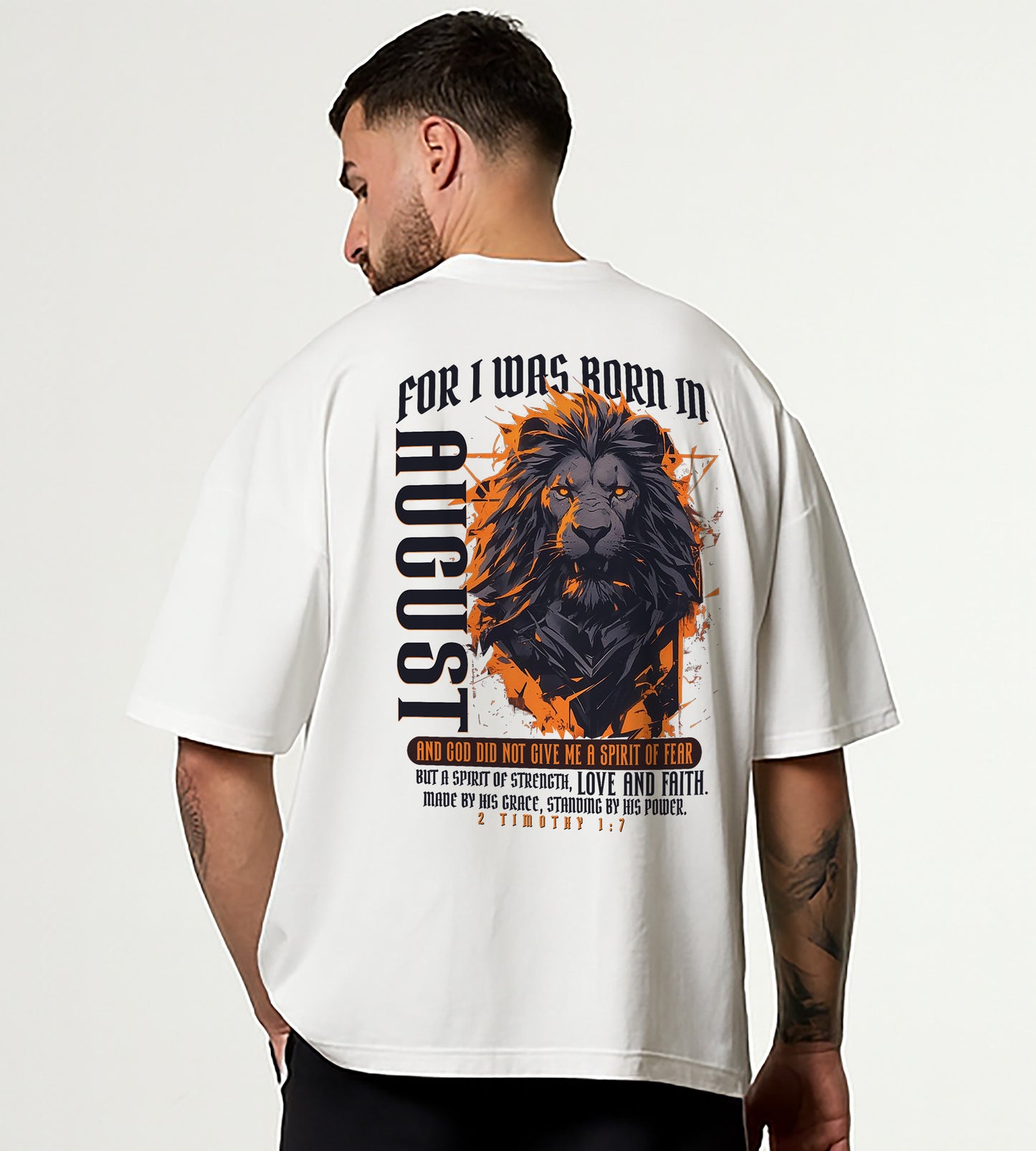 Born in August Oversized Christian Lion Shirt – Faith Strength Love & Power Tee | 2 Timothy 1:7 Bible Verse