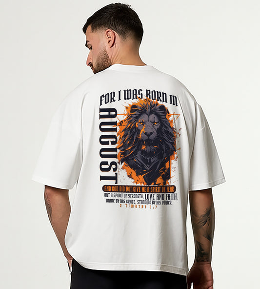 Born in August Oversized Christian Lion Shirt – Faith Strength Love & Power Tee | 2 Timothy 1:7 Bible Verse