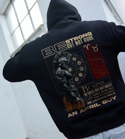 Be Strong But Not Rude – An April Guy Shirt / Zip Hoodie | Zodiac Warrior Vintage Graphic